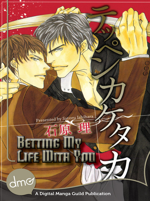 Title details for Betting My Life with You by Satoru Ishihara - Available